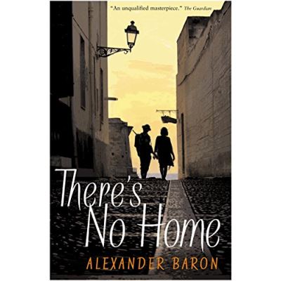 There's No Home Alexander Baron