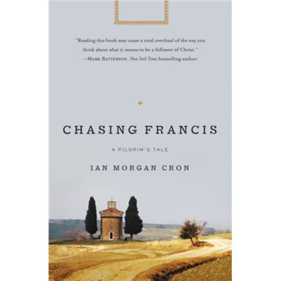 Chasing Francis: A Pilgrim'S Tale (Paperback)