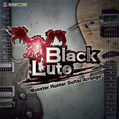 Blacklute - Monster Hunter Guitar Arrange