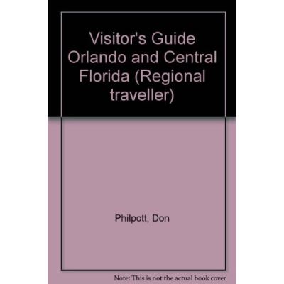 Visitor's Guide Orlando and Central Florida (Regional traveller)