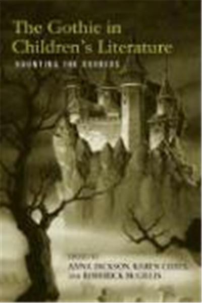 The Gothic in Children's Literature: Haunting the Borders