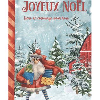 Joyeux Noël, Livre de Coloriage pour Tous 30 Jolis Coloriages NLFBP