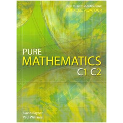 Pure Mathematics C1 C2