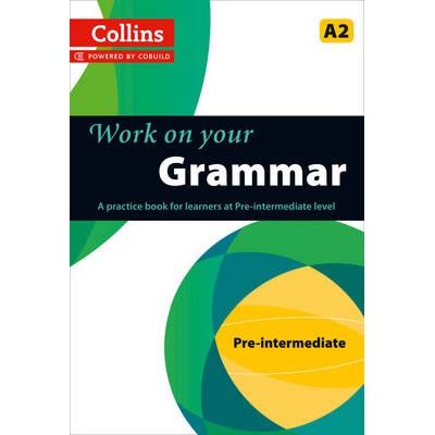 Grammar A2. Work On Your