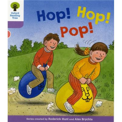Oxford Reading Tree: Stage 1+: Decode and Develop: Hop, Hop, Pop! (Ort Decode and Develop Stories)