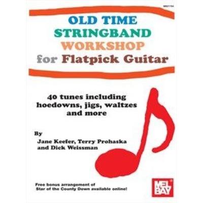 Partitions variété, pop, rock... MEL BAY KEEFER JANE - OLD TIME STRINGBAND WORKSHOP FOR GUITAR - GUITAR Musique du monde