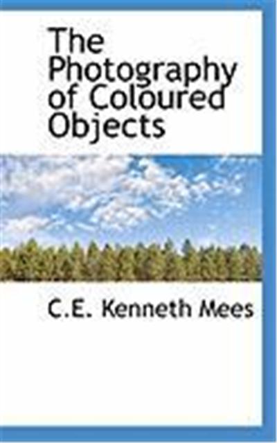 The Photography of Coloured Objects