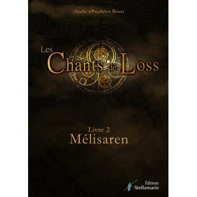 Les chants de Loss, tome 2 : Mélisaren