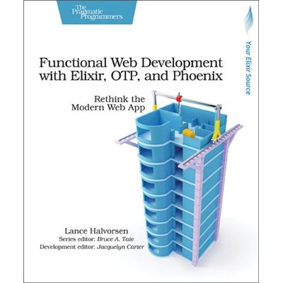 Functional Web Development With Elixir O