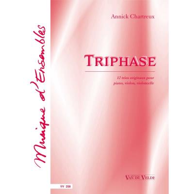 Partitions classique VAN DE VELDE CHARTREUX ANNICK - TRIPHASE - PIANO, VIOLON, VIOLONCELLE Musique de chambre
