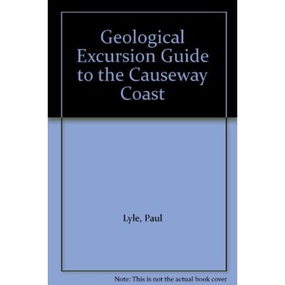 Geological Excursion Guide to the Causeway Coast