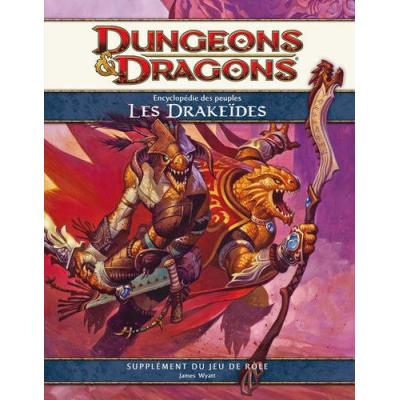 Wizards Of The Coast - Dungeons & Dragons 4.0 : L'Encyclopédie des Peuples Drakeides