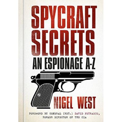 Spycraft Secrets: An Espionage A-Z - [Version Originale]