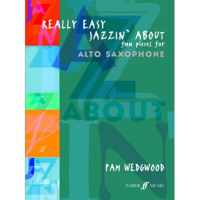 Partitions jazz&blues FABER MUSIC WEDGWOOD PAM - REALLY EASY JAZZIN' ABOUT - SAXOPHONE AND PIANO Saxophone