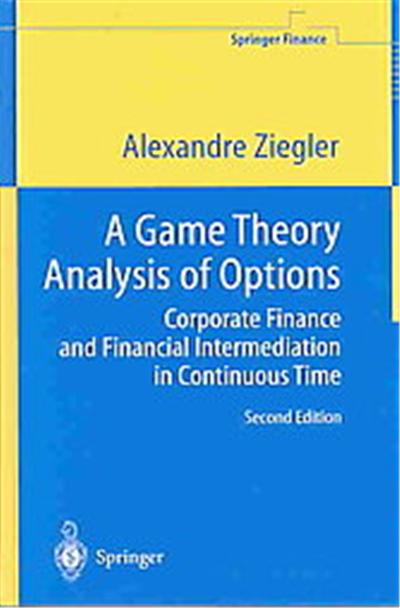 A Game Theory Analysis Of Options, Springer Finance