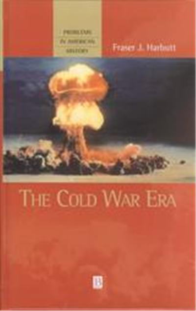 The Cold War Era, Problems in American History