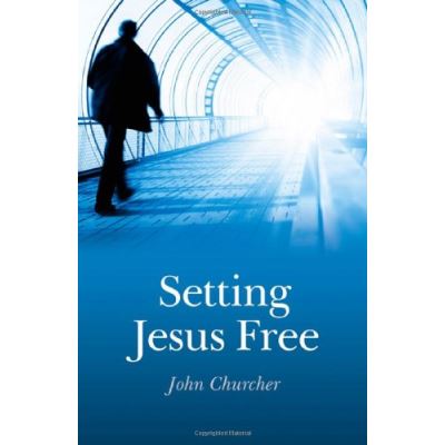Setting Jesus Free