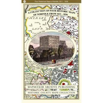 A Collection Of Four Historic Maps Of Norfolk From 1611 - 1836 ...