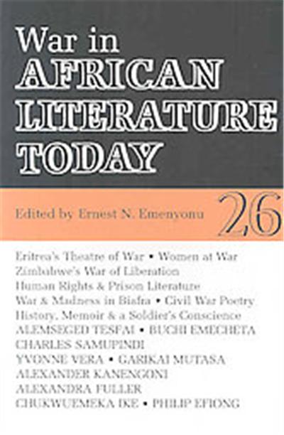 War in African Literature Today 26, AFRICAN LITERATURE TODAY