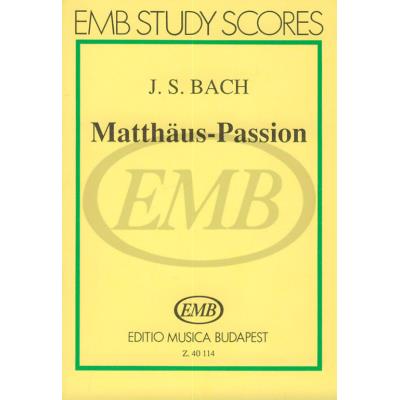 Partitions classique EMB (Editio Musica Budapest) BACH - MATTHEUS-PASSION BWV 244 - CONDUCTEUR POCHE Format poche
