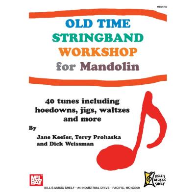 Partitions variété, pop, rock... MEL BAY KEEFER JANE - OLD TIME STRINGBAND WORKSHOP FOR MANDOLIN - MANDOLIN Musique du monde