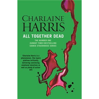 All Together Dead: A True Blood Novel (Sookie Stackhouse 07)