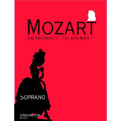 Partitions classique BARENREITER MOZART W.A. - ARIA BOOK VOL.1 - SOPRANO, PIANO Soprano, piano