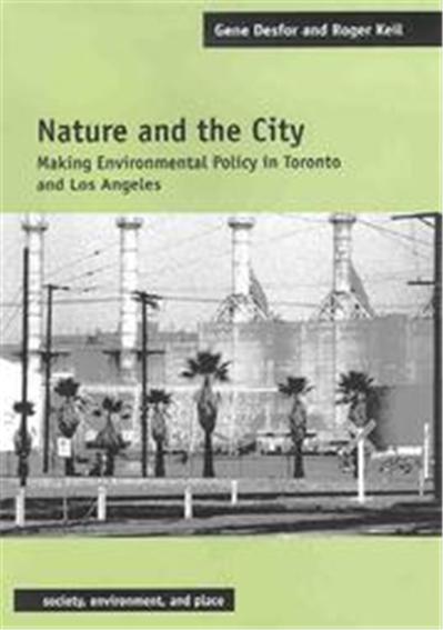 Nature and the City, Society, Environment, and Place Series