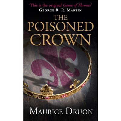 The Poisoned Crown (The Accursed Kings, Book 3) (Paperback)