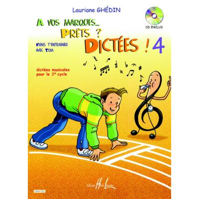 Méthodes et pédagogie LEMOINE GHEDIN LAURIANE - A VOS MARQUES.. PRÊTS ? DICTÉES ! VOL.4 + CD Dictées musicales