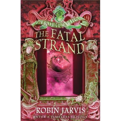 The Fatal Strand (Tales From The Wyrd Museum, Book 3) (Paperback)