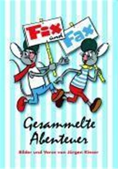 Fix und Fax. Gesammelte Abenteuer