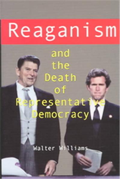 Reaganism & the Death of Representative Democracy