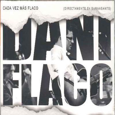 Dani Flaco - Cada Vez Mas Flaco - Cd+Dvd