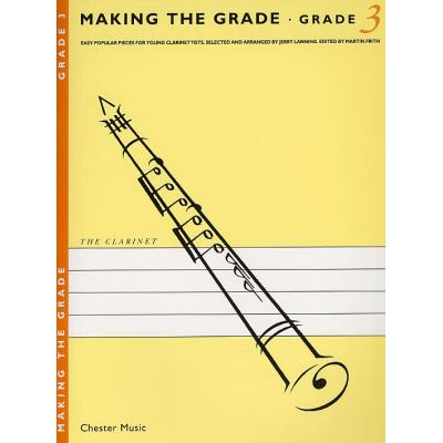 Partitions variété, pop, rock... CHESTER MUSIC FRITH MARTIN - MAKING THE GRADE - CLARINET - 3 Piano