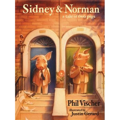 Sidney & Norman: A Tale Of Two Pigs (Paperback)