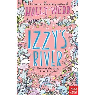 Izzy's River (Holly Webb Series)