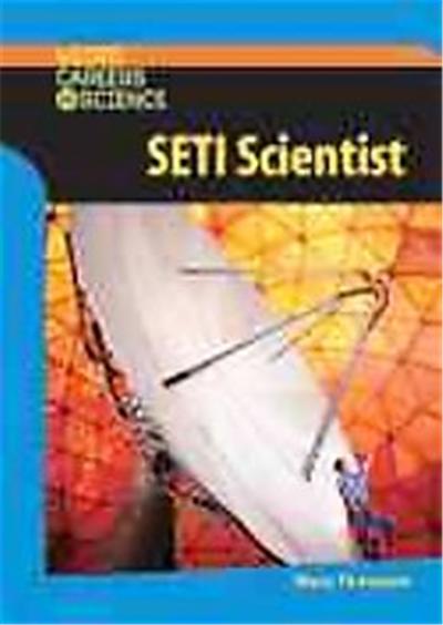 SETI Scientist, Weird Careers in Science