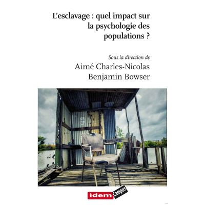 Esclavage : quel impact sur la psychologie des populations