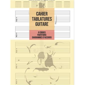 Cahier Tablatures Guitare Guitare 6 Cordes, 5 Tablatures avec Partitions et  7 Diagrammes d'Accords par Page, NLFBP Editions - broché - NLFBP Editions -  Achat Livre