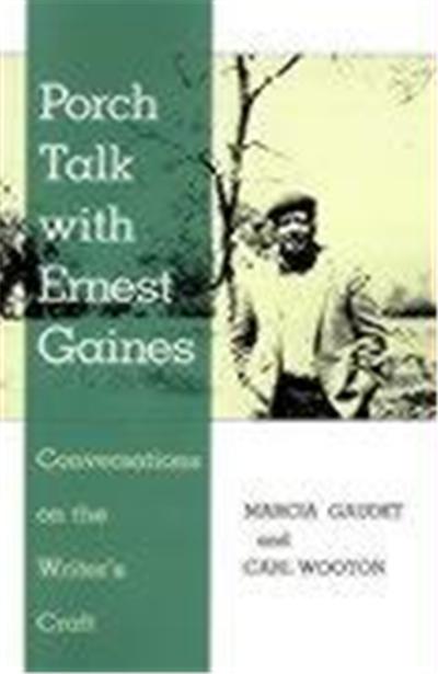 Porch Talk With Ernest Gaines