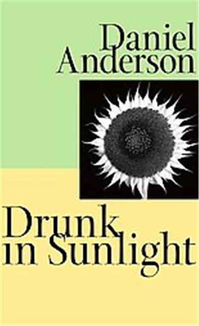 Drunk in Sunlight, Johns Hopkins: Poetry and Fiction