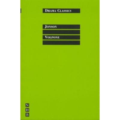 Volpone/ Volpone, or The Foxe, Drama Classics Series
