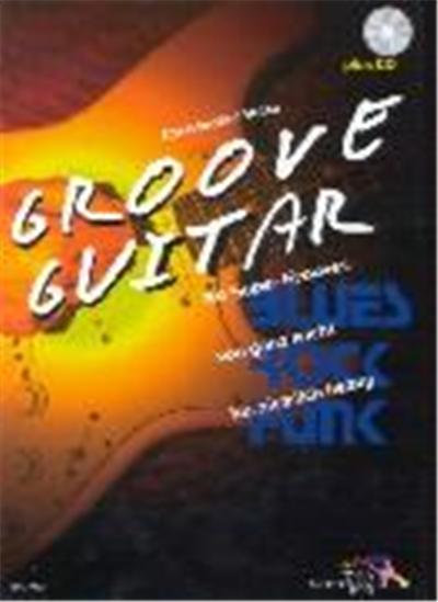 Groove Guitar. Mit CD