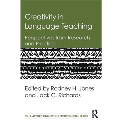 creativity in language teaching perspectives from research and practice