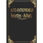 1297 livre de compte auto entrepreneur : Registre Recettes Achats - cahier  de comptabilité auto-entrepreneur - 123 pages Format 21, - Cdiscount  Librairie