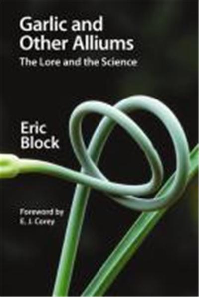 Garlic and Other Alliums: The Lore and the Science