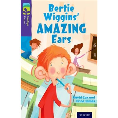 Oxford Reading Tree Treetops Fiction: Level 11: Bertie Wiggins' Amazing Ears (Paperback)