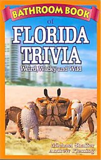 Bathroom Book of Florida Trivia
