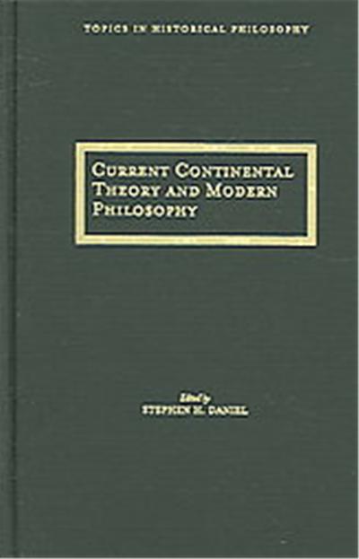 Current Continental Theory And Modern Philosophy, Topics in Historical Philosophy